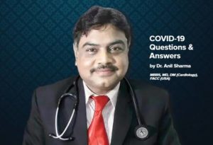 Dr. Anil Sharma Answering All Your COVID-19 Questions #MustRead