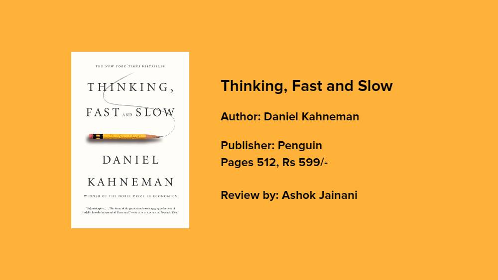 Thinking, Fast and Slow by Daniel Kahneman: Summary & Notes