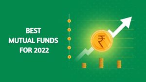 Best Mutual Funds for 2022