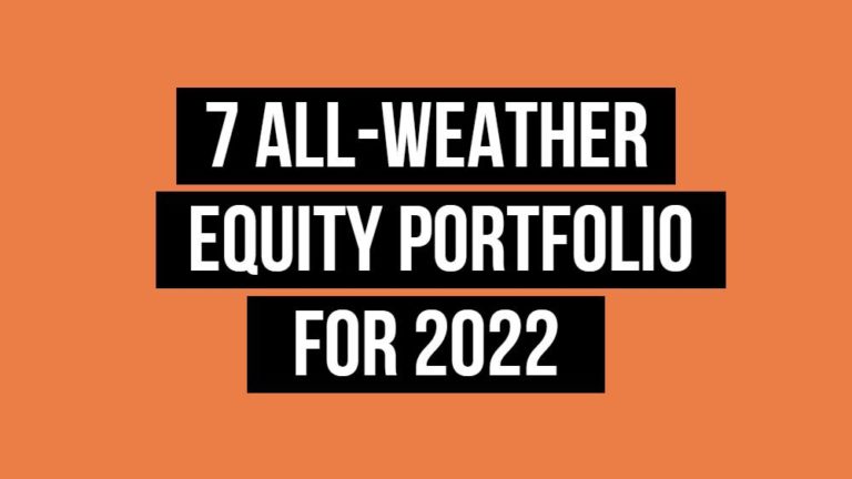 7 All-Weather Equity Portfolio For 2022
