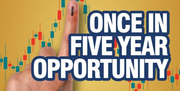 Once in Five Year Opportunity: Election Cycle Gives Exceptional Returns
